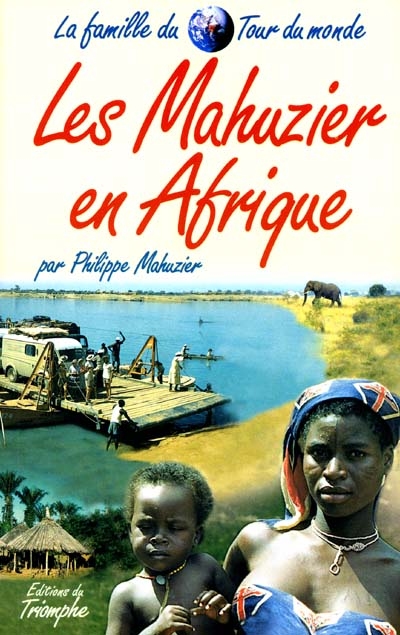 Les Mahuzier en Afrique