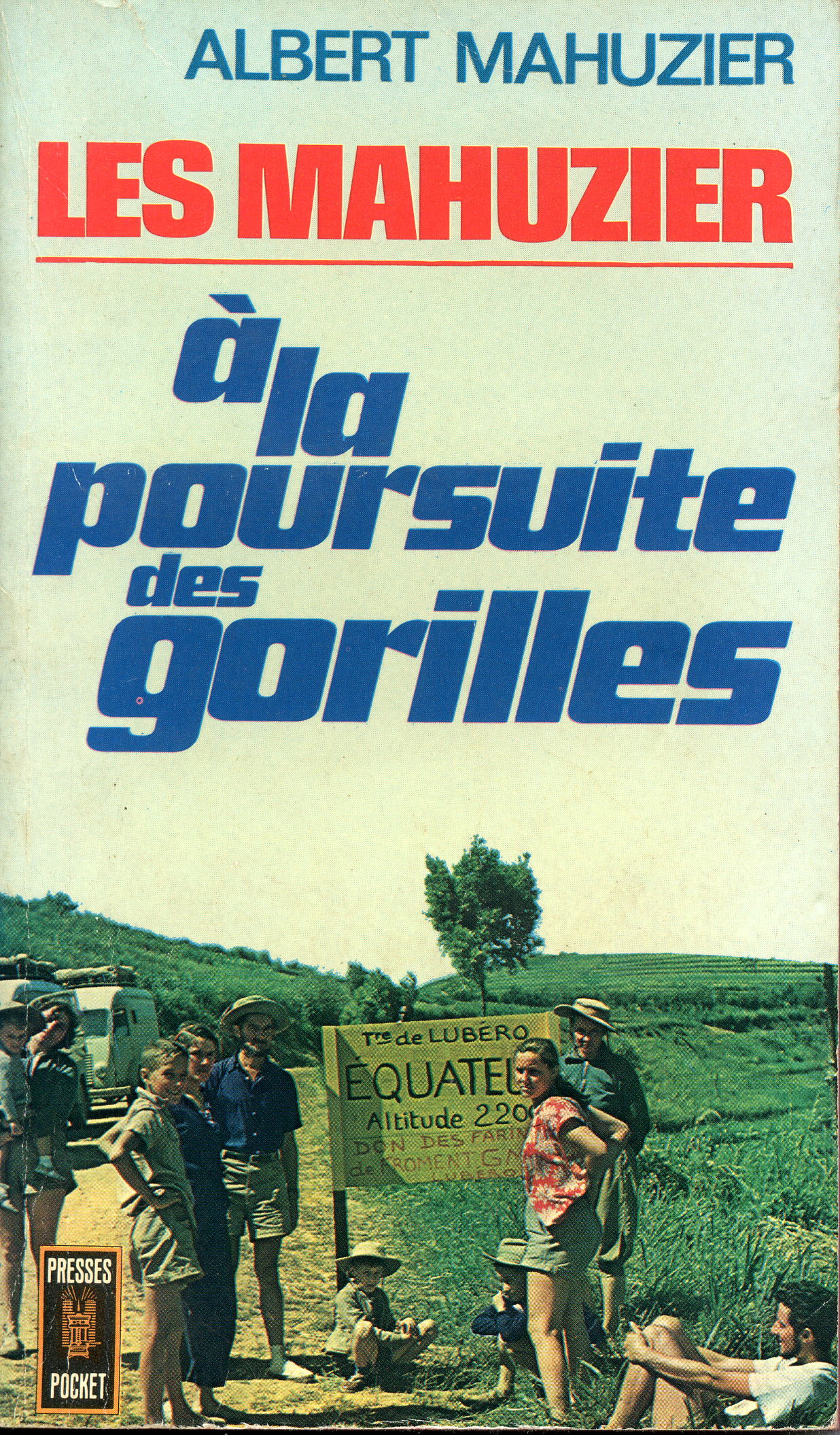 Les Mahuzier à la poursuite des Gorilles Les Mahuzier à la poursuite des Gorilles