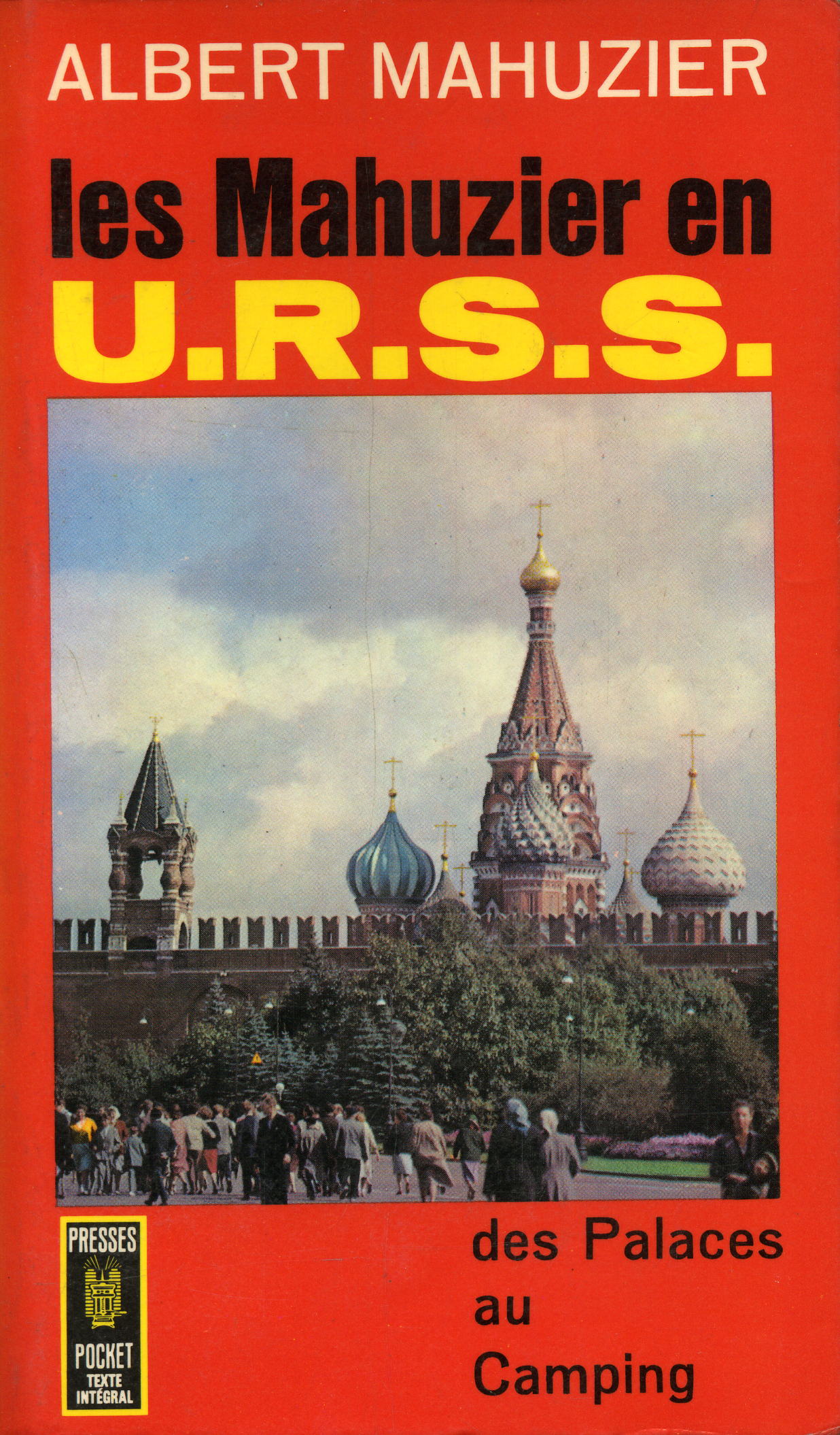 les Mahuzier en URSS les Mahuzier en URSS