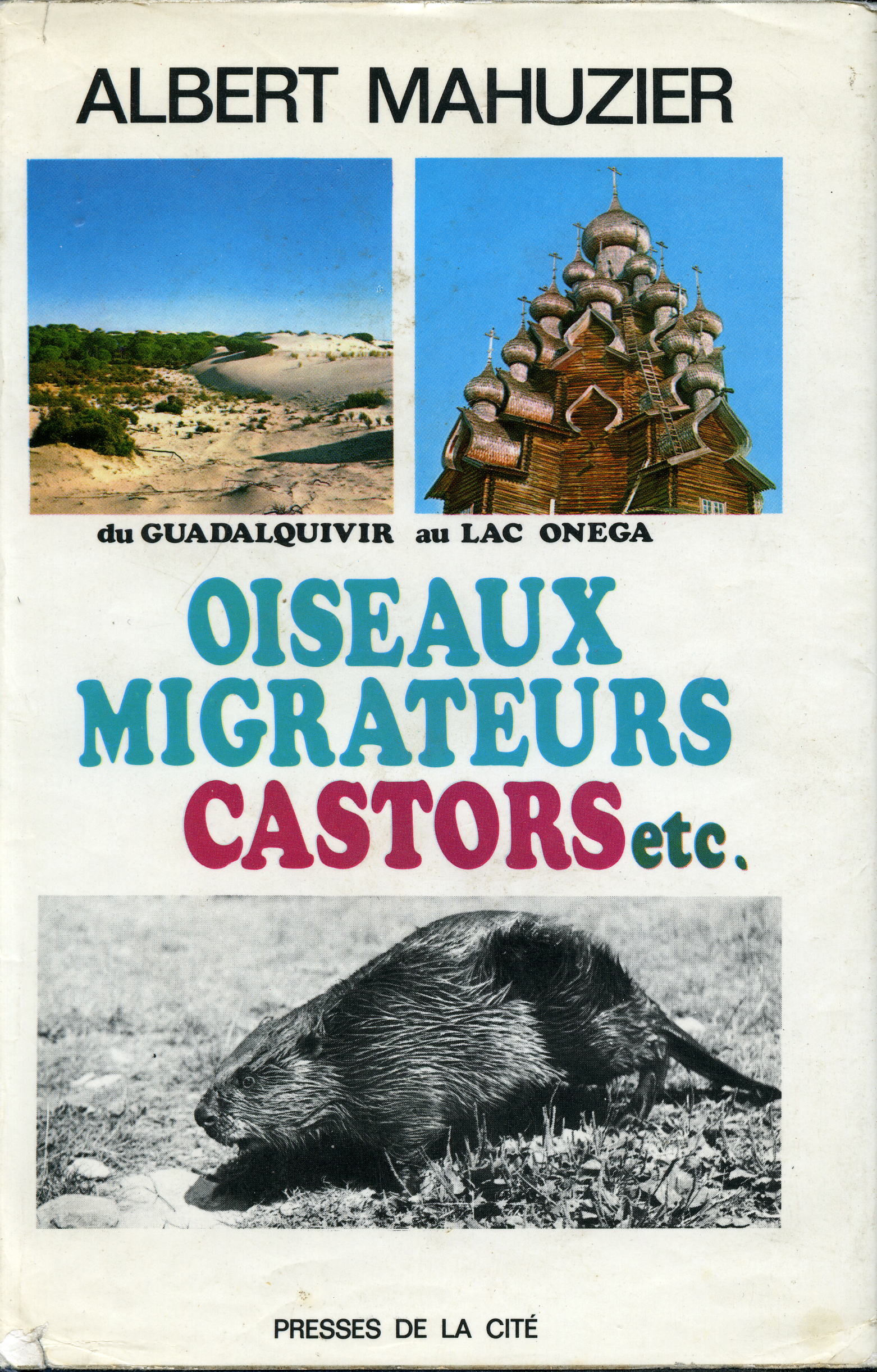 Oiseaux migrateurs, Castors, ... Oiseaux migrateurs, Castors, ...