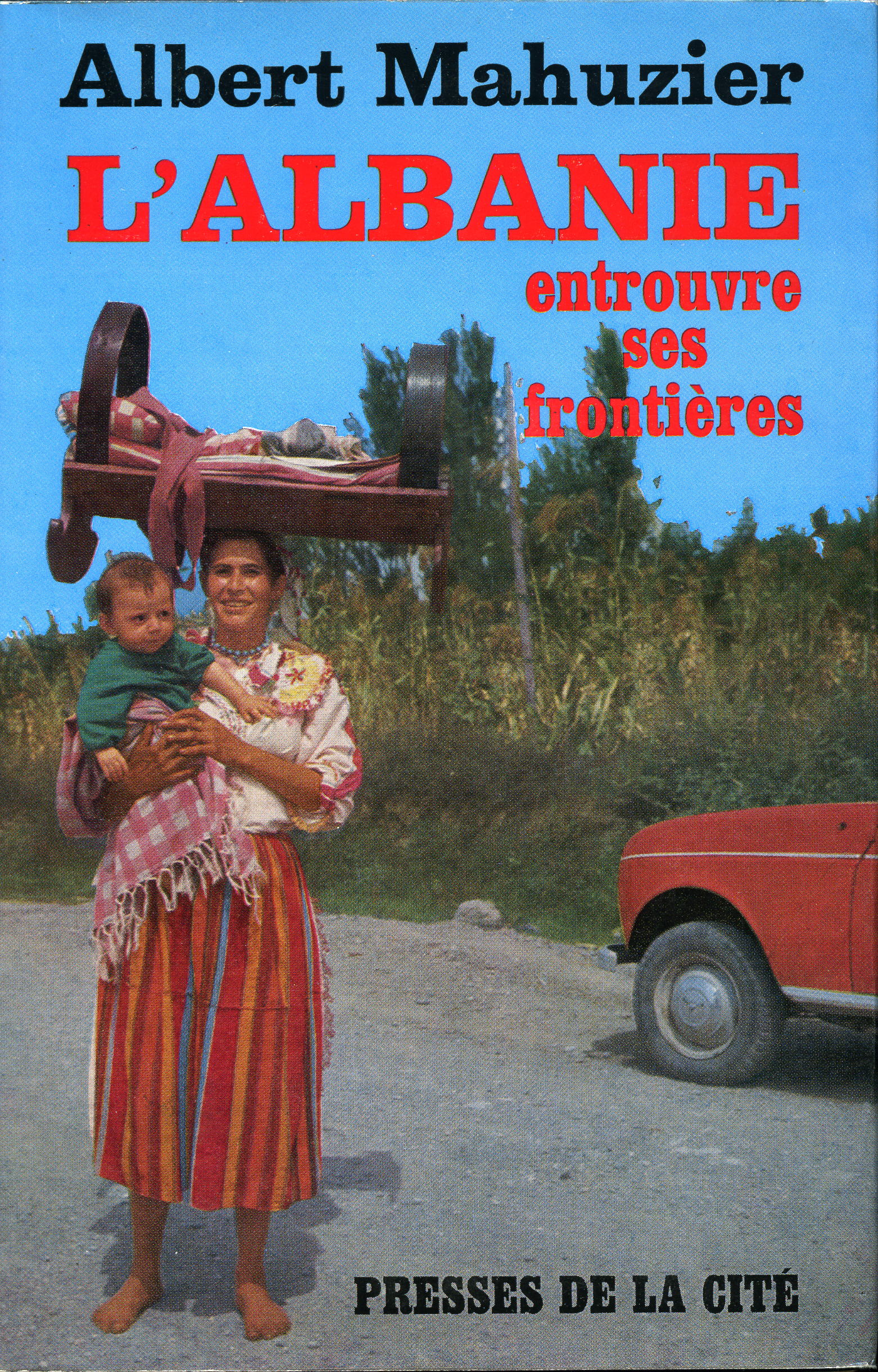 L'Albanie entrouve ses frontières L'Albanie entrouve ses frontières