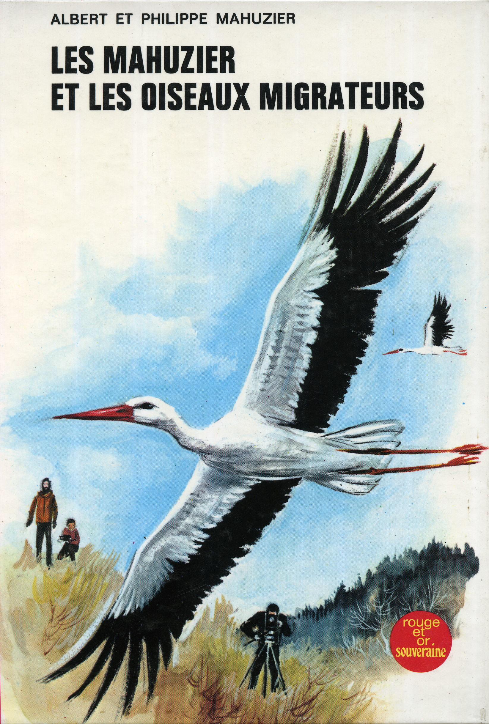 Les Mahuzier et les oiseaux migrateurs Les Mahuzier et les oiseaux migrateurs