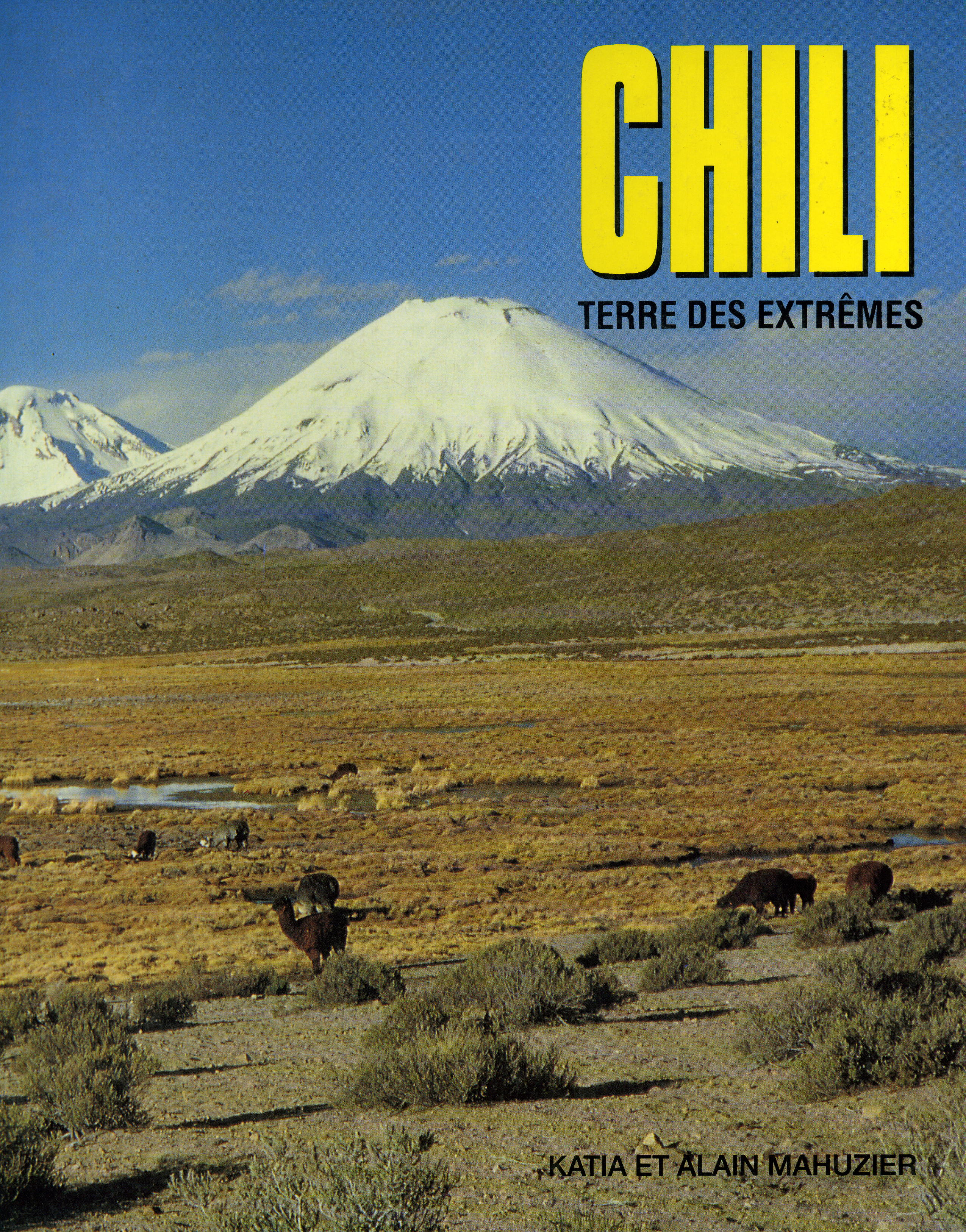 Chili Terre des Extrèmes Chili Terre des Extrèmes