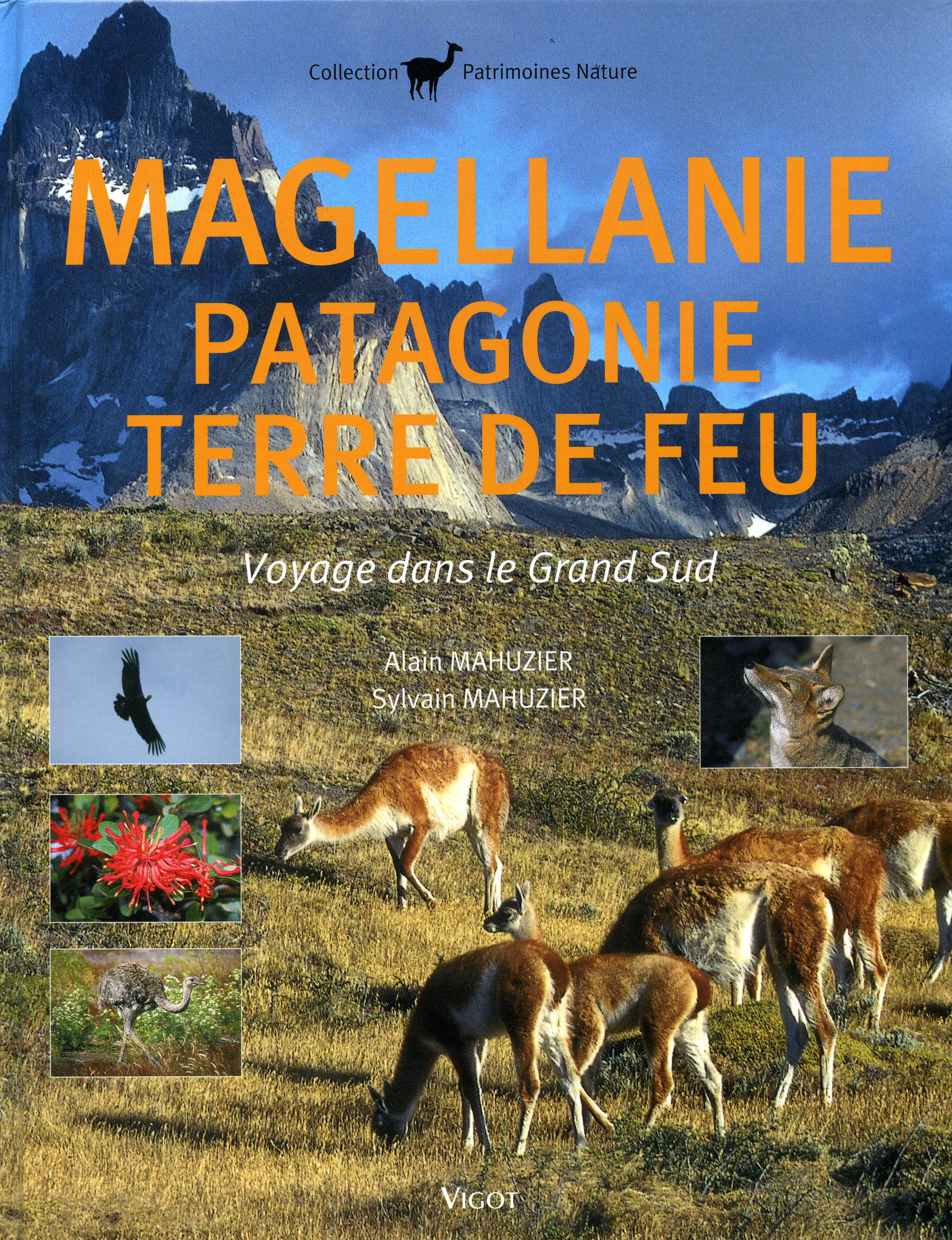 Magellanie, Patagonie et Terre de Feu